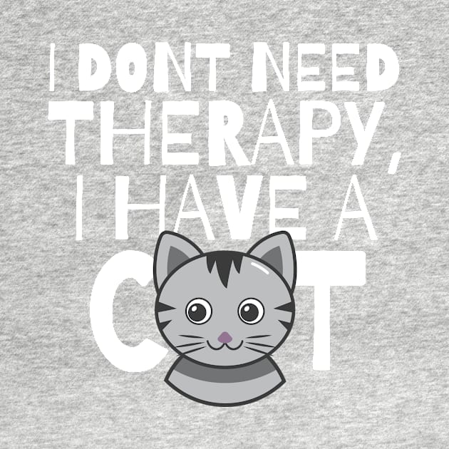 I dont need therapy I have a cat by monicasareen